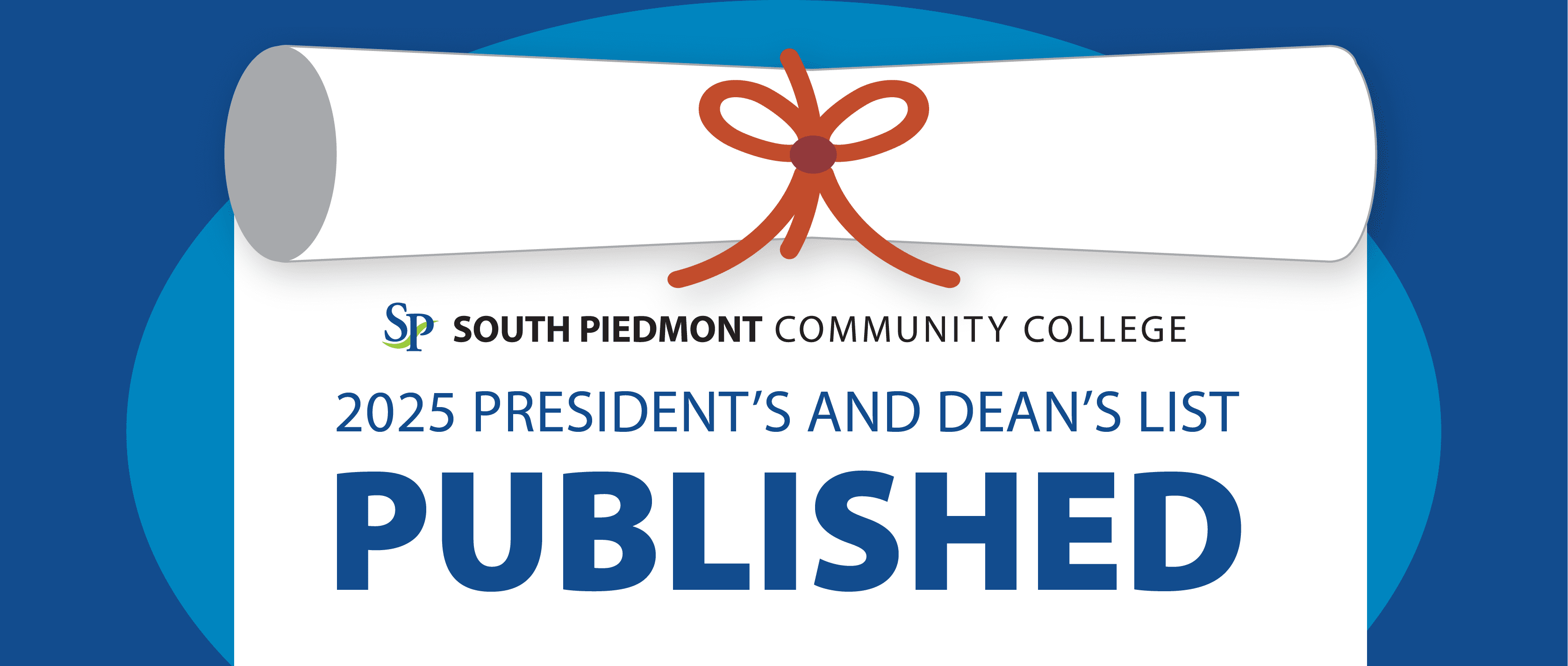 Scroll with South Piedmont Community College logo on it and the words, "2025 President's and Dean's List: Published".