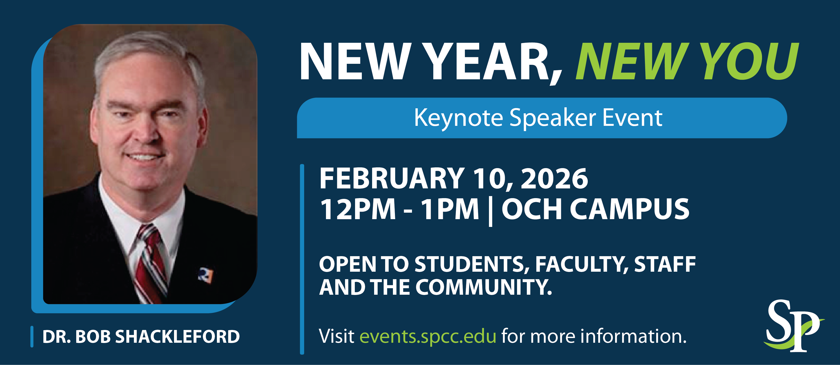 Promotional banner with headshot for a Key note speaker event called, "New Year, New You" with Dr. Bob Shackleford. It will be held on Feb. 10 from noon to 1 p.m. on the OCH Campus. Open to all students, faculty, and the community. There is a link to register below.