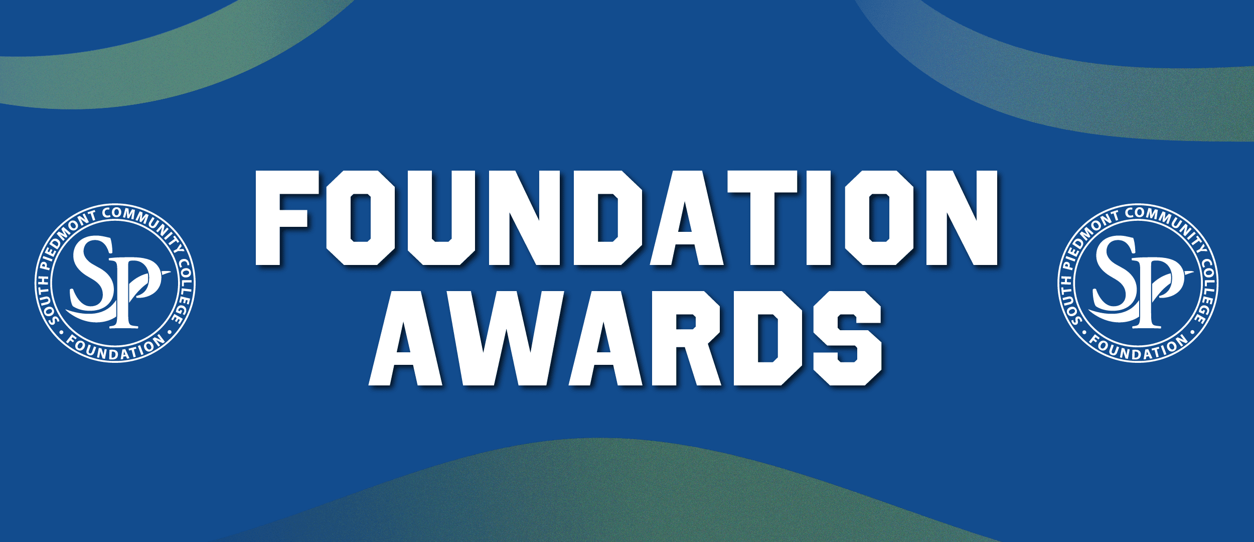 Promotional Banner for the "Foundation Awards." Featuring the Souh Piedmont Community College logo.