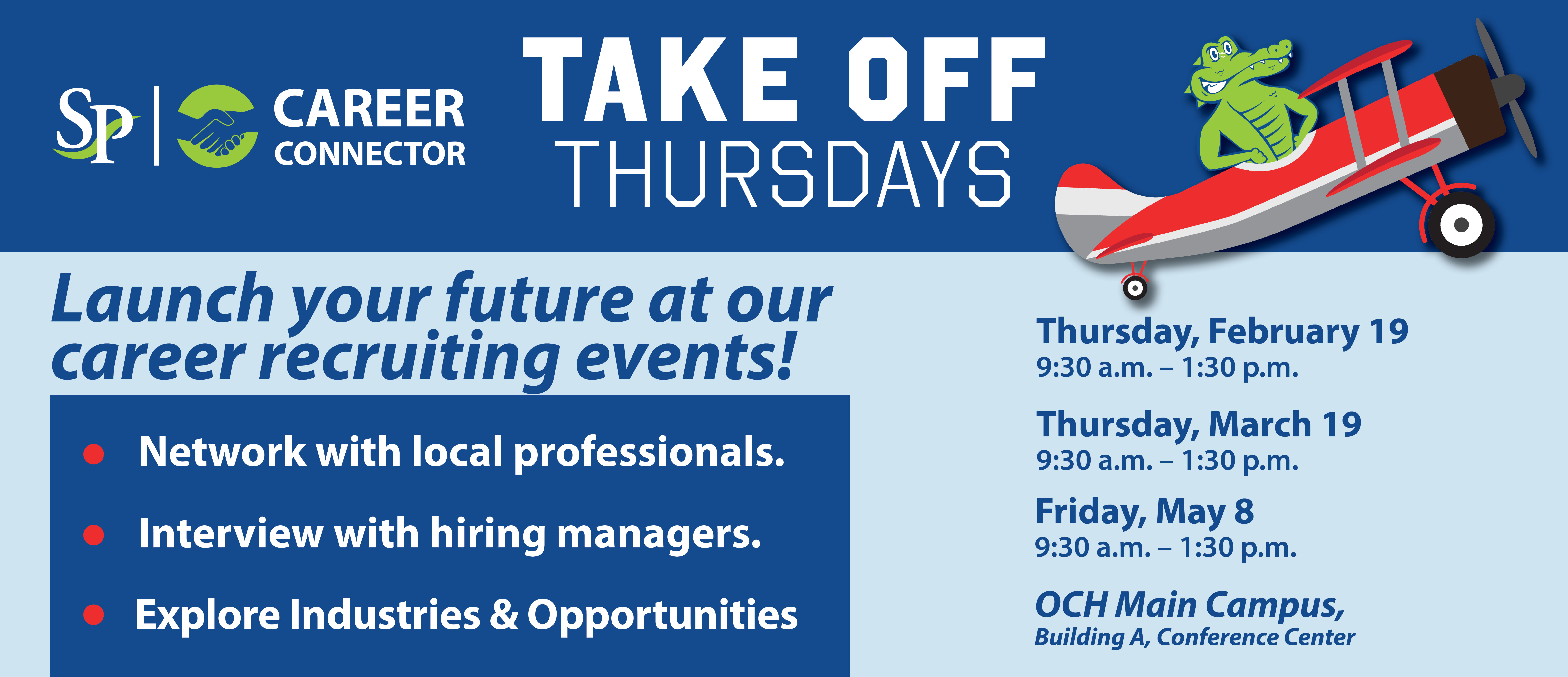 South Piedmont Community College Career Connector banner promoting Take Off Thursdays recruiting events. Text reads: ‘Launch your future at our career recruiting events. Network with local professionals. Interview with hiring managers. Explore Industries & Opportunities.’ Event dates: Thursday, February 19; Thursday, March 19; Friday, May 8. Time: 9:30 a.m. – 1:30 p.m. Location: Old Charlotte Highway Main Campus, Building A, Conference Center. Graphic shows a green alligator mascot flying a red airplane.