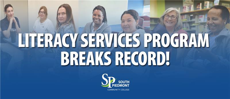 Group of adult learners in a classroom setting with the headline “Literacy Services Program Breaks Record!” and the South Piedmont Community College logo at the bottom.
