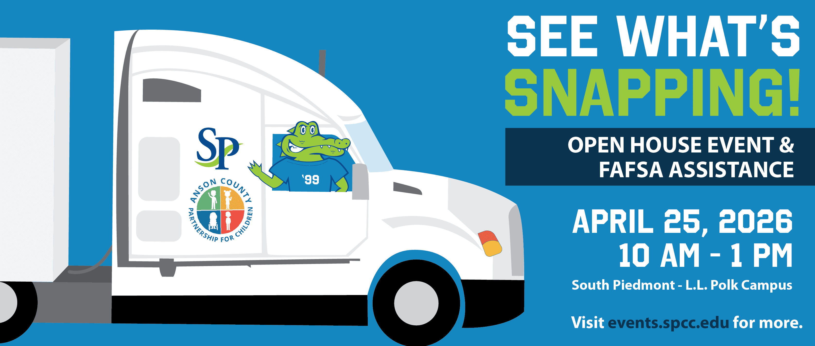 Graphic promoting South Piedmont Community College Open House and FAFSA Assistance event on April 25, 2026, from 10 a.m. to 1 p.m. at the L.L. Polk Campus, featuring a cartoon alligator mascot driving a truck.