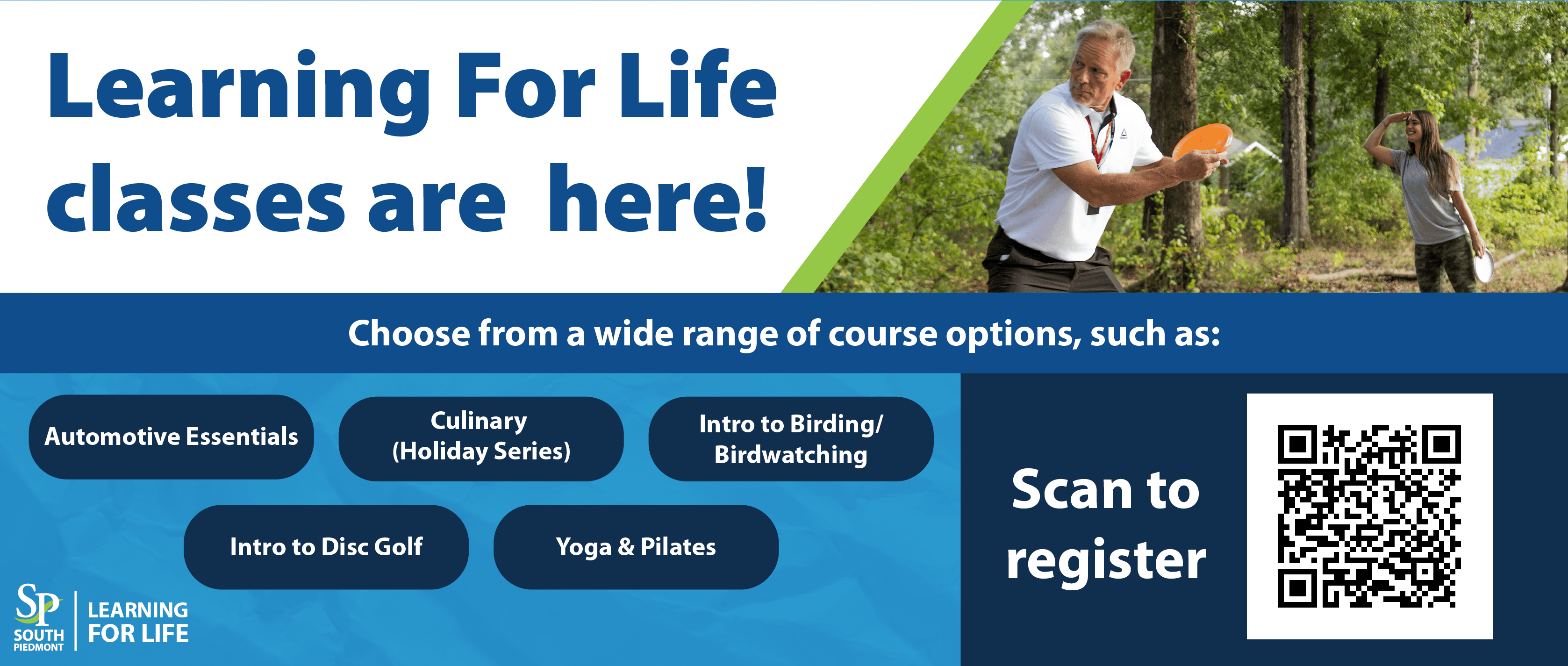 South Piedmont Learning for Life graphic promoting a variety of courses, including Automotive Essentials, Culinary (Holiday Series), Intro to Birding/Birdwatching, Intro to Disc Golf, and Yoga & Pilates. The graphic includes a photo of two people playing disc golf, a QR code to register, and the Learning for Life logo.